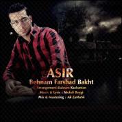 Behnam Farshad Bakht – Asir