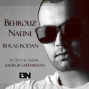 Behrooz Naeini – Bi Kas Boodan