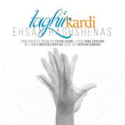 Ehsan Haghshenas – Taghir Kardi