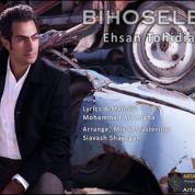Ehsan Tohidian – Bi Hoselegi