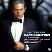 Emad Talebzadeh – Hame Donyami