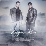 Farshad Pixel – Negam Kon (Ft Milad Sweet)