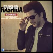 Farshid Rashida – Kojaee Farshid Rashida – Kojaee
