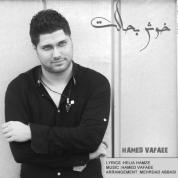 Hamed Vafaee – Khosh Be Halet