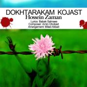 Hossein Zaman – Dokhtarakam Kojast
