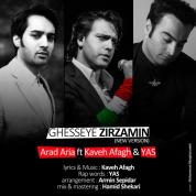 Kaveh Afagh – Ghesseye Zirzamin (Ft Arad Aria And Yas) (New Version)