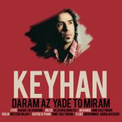 Keyhan – Daram Az Yade To Miram