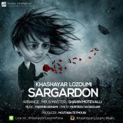 Khashayar Lozumi – Sargardoon (New Version)