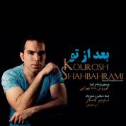 Kourosh Shahbahrami – Bad Az To