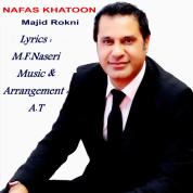 Majid Rokni – Nafas Khatoon