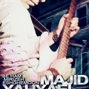 Majid Yahyaei – Beham Mirizeh Eshghemon