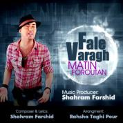 Matin Foroutan – Fale Varagh