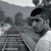 Mehdi Ghazanfari – Koja Rafti