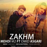 Mehdi M2 – Zakhm (Ft Omid Asgari)