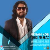 Mehdi Markazi – Negam Kon