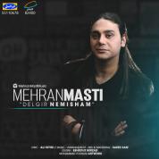 Mehran Masti – Delgir Nemisham