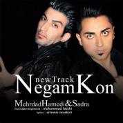 Mehrdad Hamedi – Negam Kon (Ft Sadra)