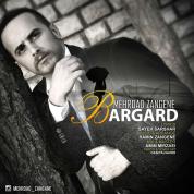 Mehrdad Zangene – Bargard