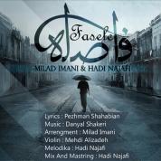Milad Imani – Fasele (Ft Hadi Najafi)