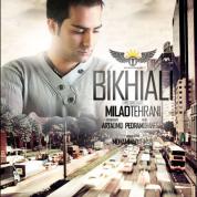 Milad Tehrani – Bikhilali