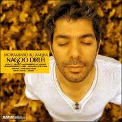 Mohammad Ali Angha – Nago Dire