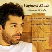 Mohammad Ali Angha – Vaghtesh Shode