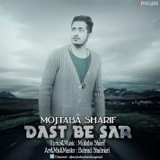 Mojtaba Sharif – Dast Be Sar