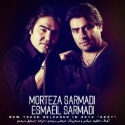 Morteza Sarmadi – Adat (Ft Esmaeil Sarmadi)