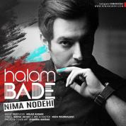 Nima Nodehi – Halam Bade Nima Nodehi – Halam Bade