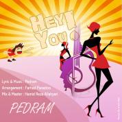 Pedram – Hey You