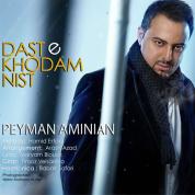 Peyman Aminian – Daste Khodam Nist