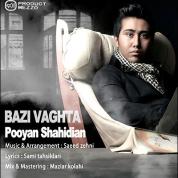 Pooyan Shahidian – Bazi Vaghtha