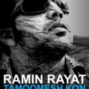 Ramin Rayat – Tamomesh Kon
