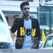 Rasool Kord – Hey