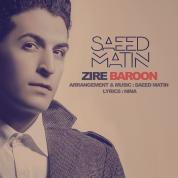 Saeed Matin – Zire Baroon