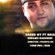 Saeed MT – Sedamo Nashnidi (Ft Sina)
