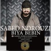 Saeed Norouzi – Biya Bebin
