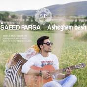 Saeed Parsa – Ashegam Bash