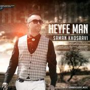 Saman Khosravi – Heyfe Man