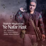 Shahab Moghadam – Ye Nafar Hast