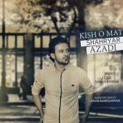 Shahryar Azadi – Kish O Mat