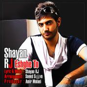 Shayan RJ – Eshghe To