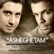 Sirvan Khosravi – Asheghetam (Ft Omid Hajili)