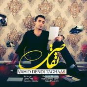 Vahid Dendi – Taghas