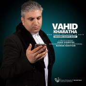 Vahid Kharatha – Havamo Dashte Bash