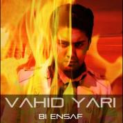 Vahid Yari – Bi Ensaf