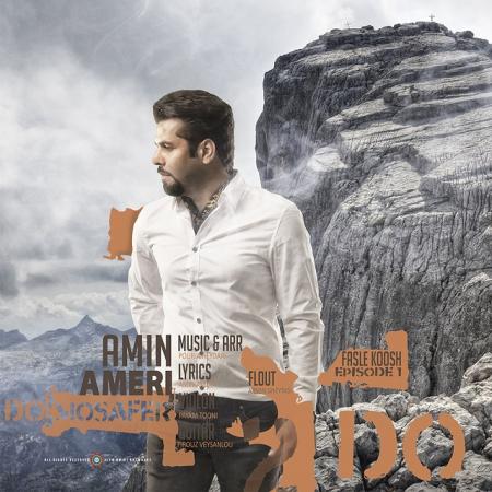 Amin Ameri – 2Mosafer (Fasle Kooch) Amin Ameri – 2Mosafer (Fasle Kooch)