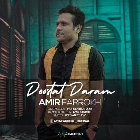 Amir Farrokh – Doostat Daram Amir Farrokh – Doostat Daram