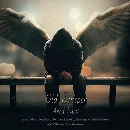 Arad Parsi – Old Whisper Arad Parsi – Old Whisper