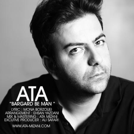 Ata Mizani – Bargard Be Man